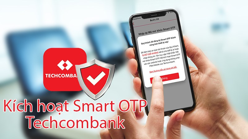 kích hoạt Smart OTP Techcombank