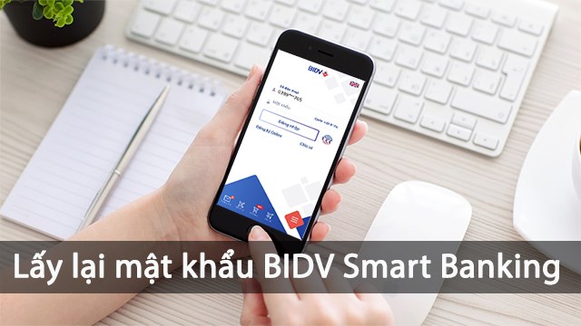 Hướng dẫn cách lấy mật khẩu BIDV online trên điện thoại