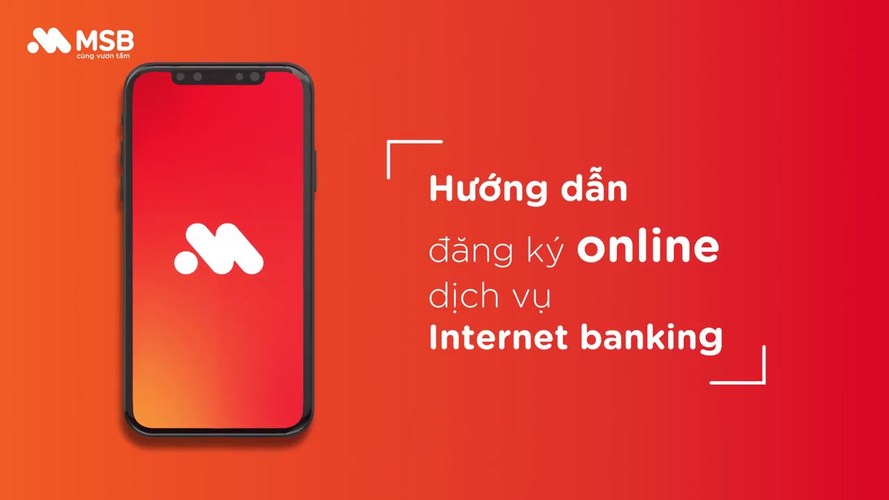 đăng ký Internet Banking MSB