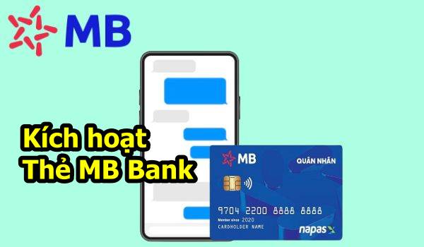 kích hoạt thẻ MB Bank